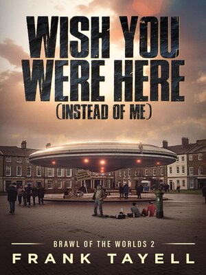 cover image of Wish You Were Here (Instead of Me)
